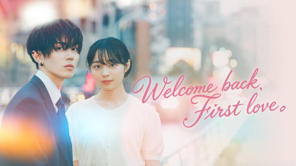 مشاهدة مسلسل Welcome Back, First Love. الحلقة 1 الاولي مترجمة اونلاين